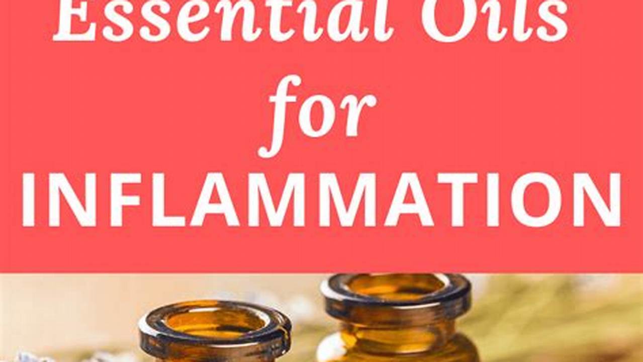 Inflammation, Aromatherapy