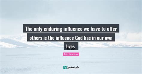 Influence in Our Lives