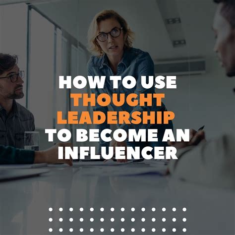 Influencers and Thought Leaders