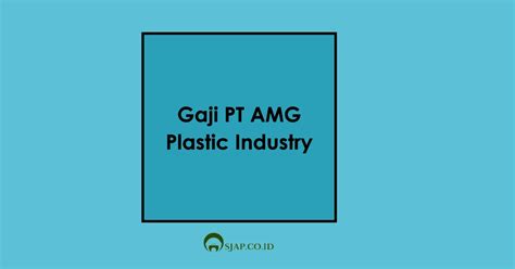 Info Gaji PT AMG Plastic Industry