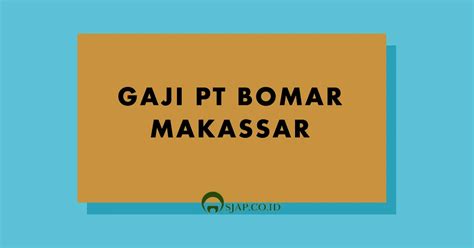 Info Gaji PT Bomar Makassar