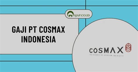 Info Gaji PT Cosmax Indonesia