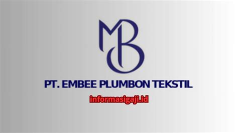 Info Gaji PT Embee Plumbon Tekstil