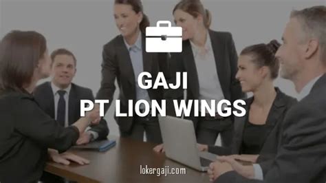 Info Gaji PT Lion Wings: Berapa Gaji yang Ditawarkan?