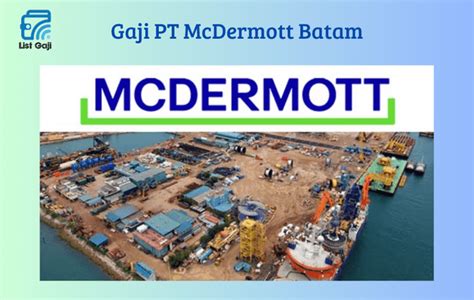 Info Gaji PT McDermott Batam