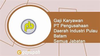 Info Gaji PT Persero Batam