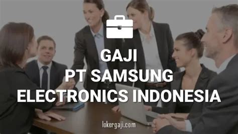 Info Gaji PT Samsung
