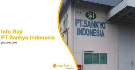 Info Gaji PT Sankyo di Indonesia
