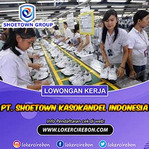 Info Gaji PT Shoetown Kasokandel Indonesia
