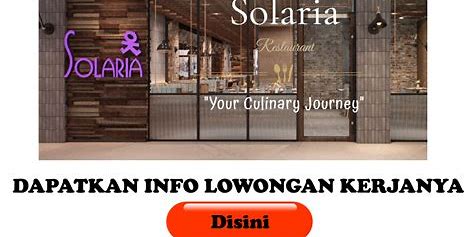 Info Gaji PT Solaria: Berapa Upah Karyawan di Restoran Raksasa Ini?