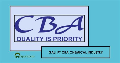 Info Gaji PT: Gaji di Industri Kimia CBA Chemical