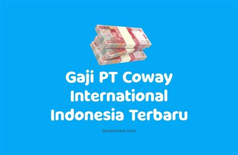 Informasi Gaji di PT Coway International Indonesia