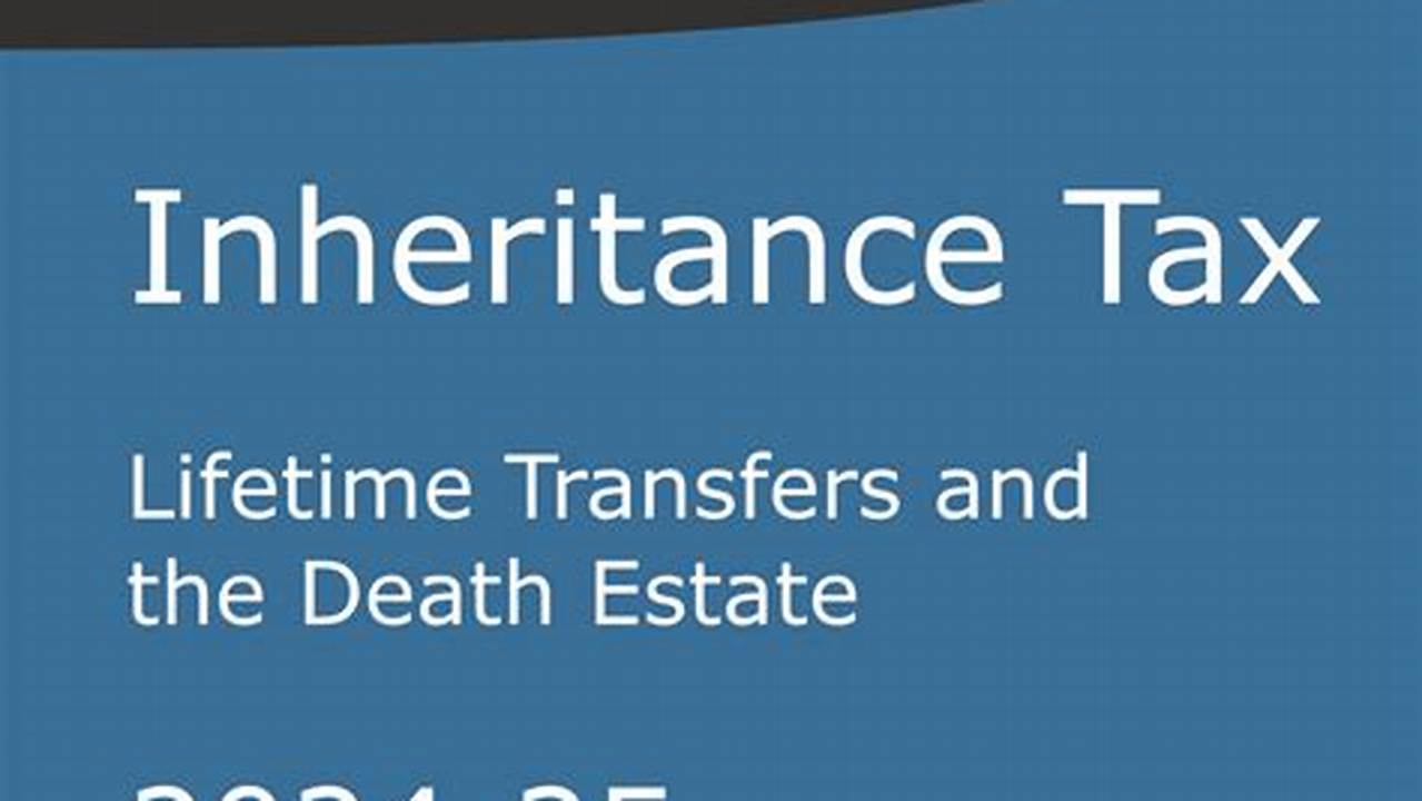Inheritance Tax 2024/25