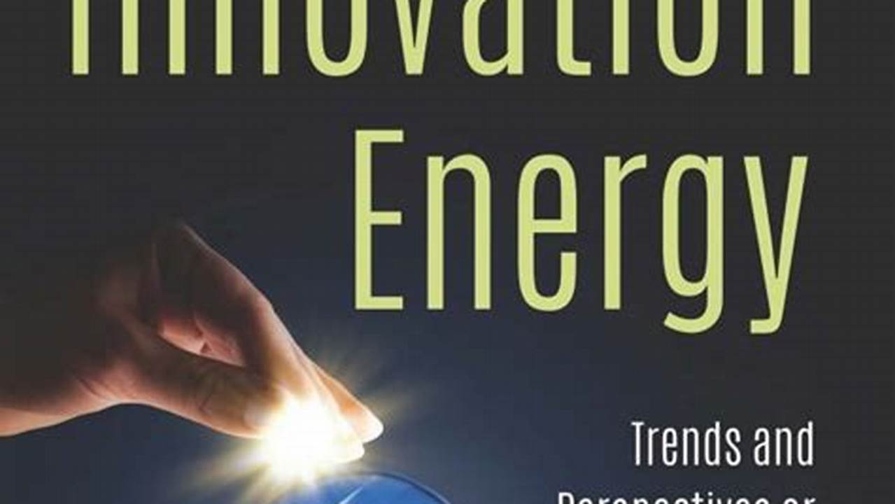 Innovation, Energy Innovation