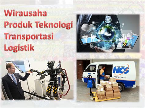 Inovasi teknologi transportasi dan logistik