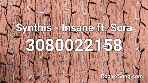 Insane - Synthis Roblox Id - Roblox Music Codes