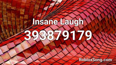 Insane Laugh Roblox ID - Roblox music codes