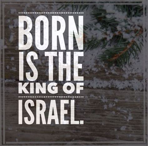 Inspiration of Born is The King of Israel