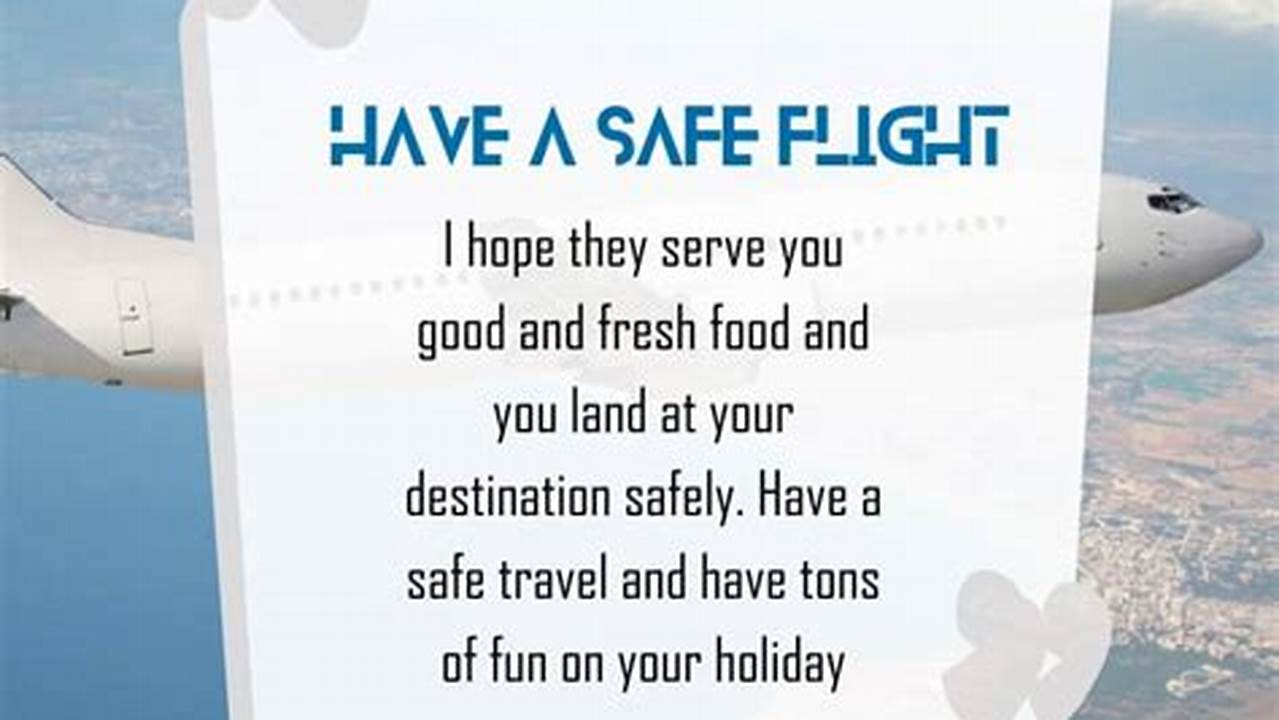Have a Nice Trip Wishes, Quotes & Messages Safe Journey Quotes