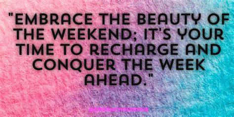 Inspirational Pictures for the Weekend