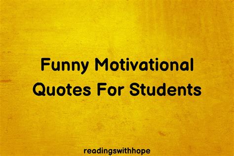 Inspirational Quotes For Students Funny