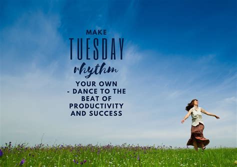 Inspirational Tuesday Motivational Quotes For Work
