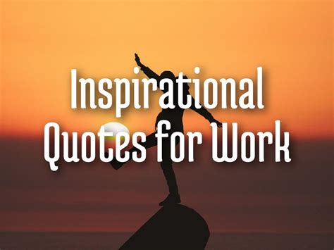 Inspirational Work Quotes