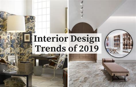 Inspiring Interior Design Trends for 2019