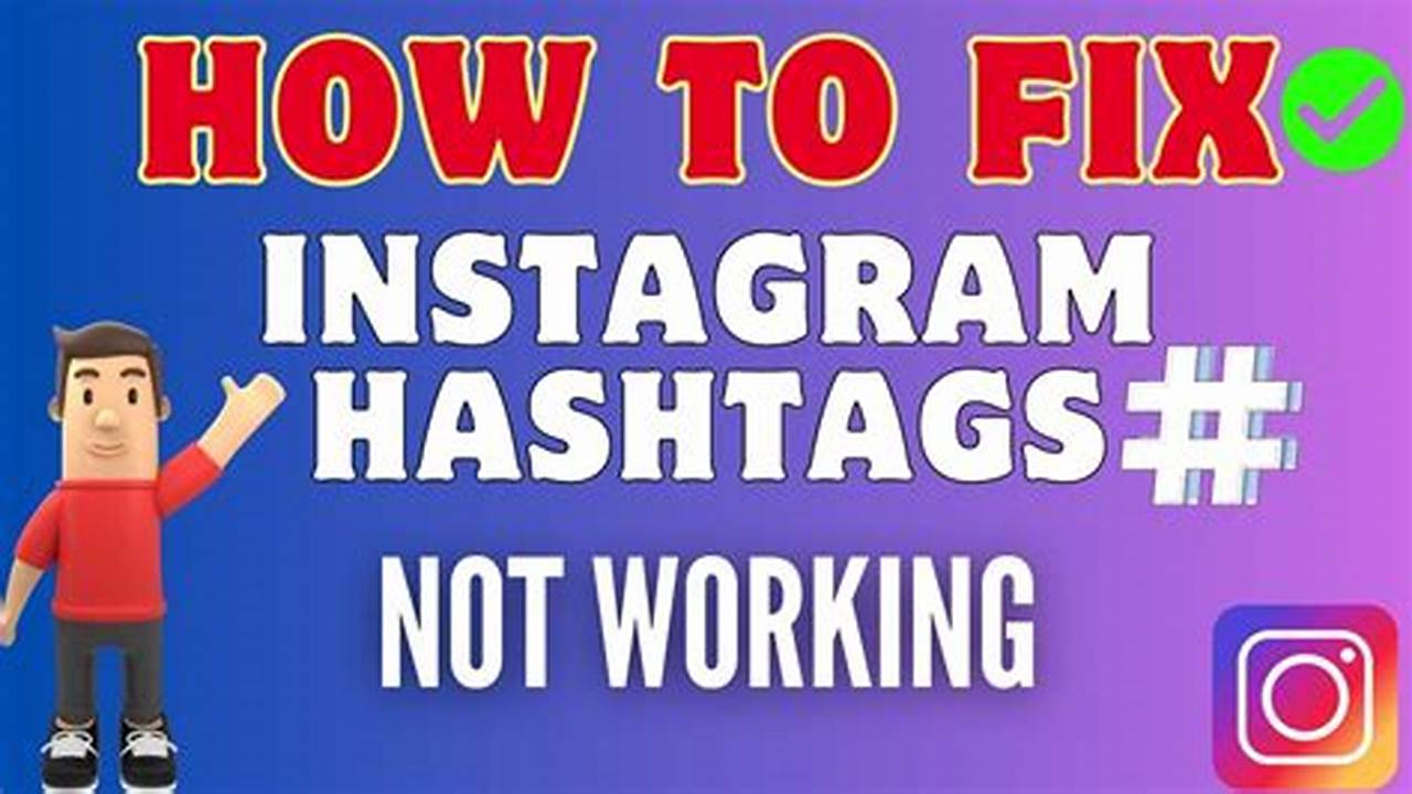 Instagram Hashtags Not Working 2024