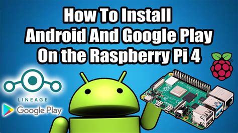 Install Android on Raspberry Pi 4 &amp; 3
