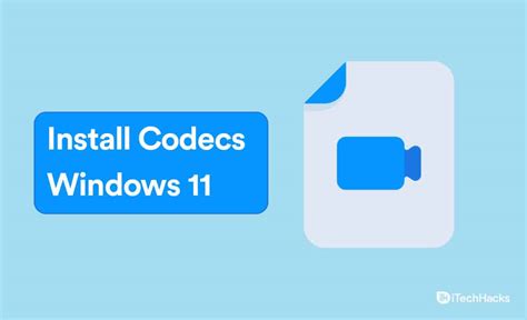Install Codecs on Windows 11