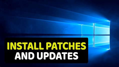 Install Updates and Patches on a regular basis