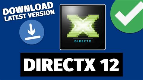 Install the Latest Version of DirectX
