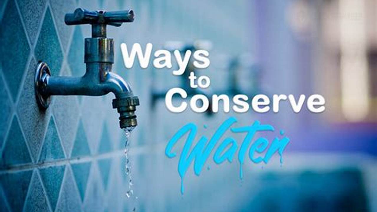 Installation, Water Conservation