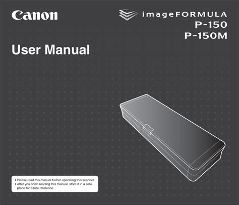 Installing and Updating Canon imageFORMULA P-150M Drivers: A Comprehensive Guide