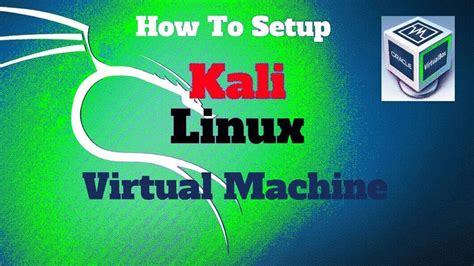 Installing Kali Linux As a Virtual Machine