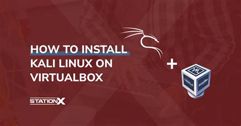 Installing Kali Linux VirtualBox