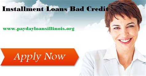 Installment Loans Bad Credit Illinois