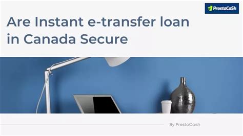 Instant E Transfer Loans Canada