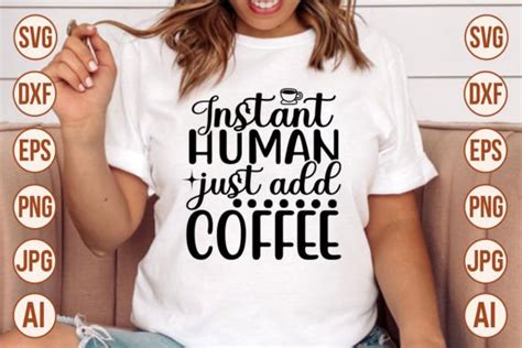 Download Instant Human Just Add Coffee Commercial Use DXF Files