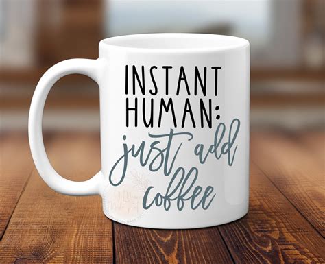 Download Instant Human Just Add Coffee Crafts