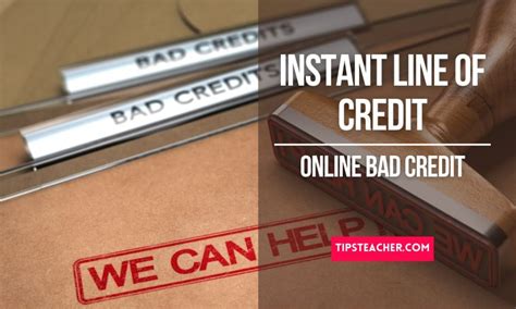 Instant Line Of Credit For Bad Credit