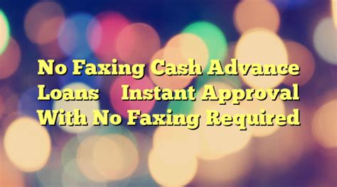 Instant Loan No Faxing