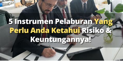 Instrumen Pelaburan Terbaik Untuk Meningkatkan Kewangan Anda