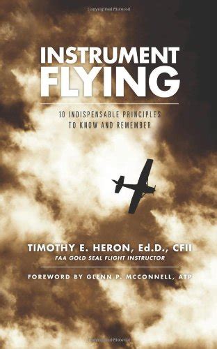 Instrument Flying: 10 Indispensable Principles To Know And Remember Highlights