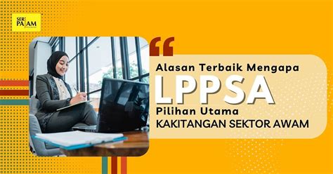 Insuran Lppsa Terbaik: Peluang Melindungi Kebajikan Anda dengan Cepat dan Mudah