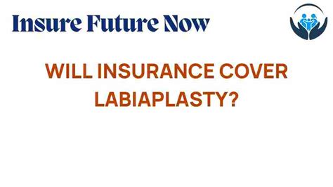 Insurance Coverage for Labiaplasty