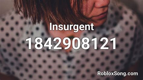 Insurgent Roblox ID - Roblox music codes | Insurgent, Roblox 