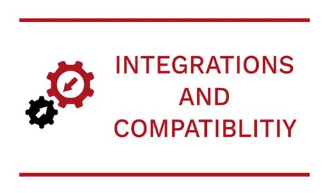 Integrations and Compatibility