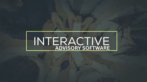 Interactive Advisory Software Across Key Industries